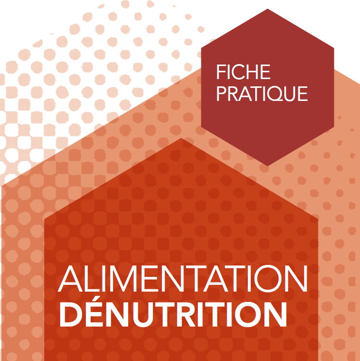 Maladie d’Alzheimer – Fiche pratique « Alimentation/dénutrition »
